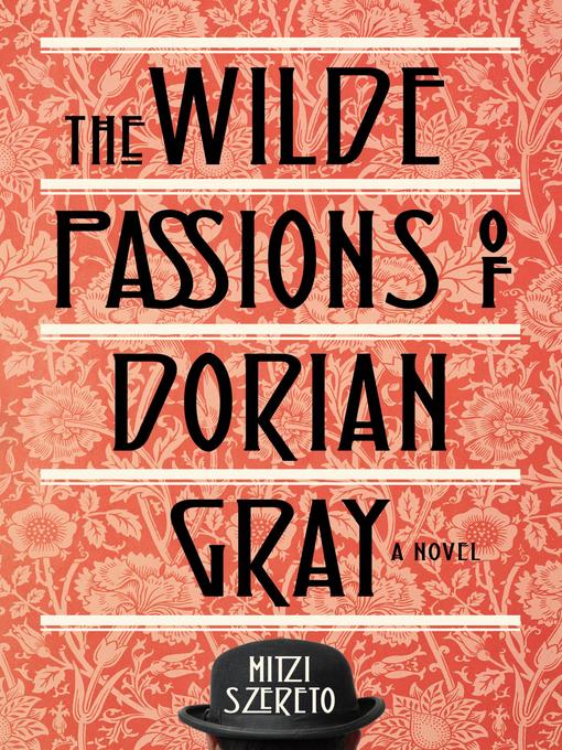 Title details for Wilde Passions of Dorian Gray by Mitzi Szereto - Available